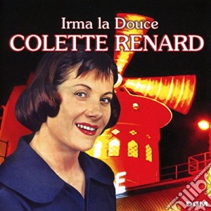 Colette Renard - Irma La Douce cd musicale di Colette Renard