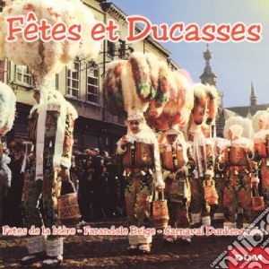 Fetes Et Ducasses / Various cd musicale di Ambiance And France