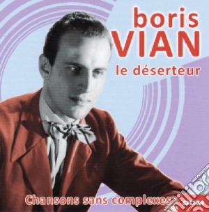 Boris Vian - Le Deserteur cd musicale di Boris Vian