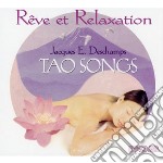 Jacques E. Deschamps - Reve Et Relaxation - Tao Songs