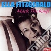 Ella Fitzgerald - Mack The Knife cd musicale di Ella Fitzgerald