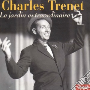 Charles Trenet - Le Jardin Extraordinaire cd musicale di Charles Trenet
