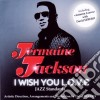 Jermaine Jackson - I Wish You L.o.v.e. Jazz Standards cd