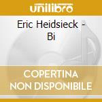 Eric Heidsieck - Bi cd