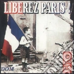 Liberez Paris! / Various cd