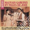 Mauvais Garcons Et Filles De Joies / Various cd