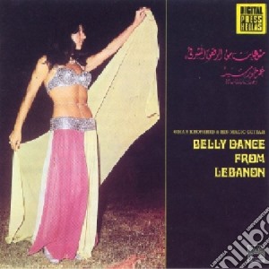 Omar Khorshid & His - Belly Dance Du Liban cd musicale di Omar Khorshid & His