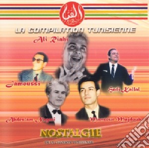 Compilation Tunisienne (La) - Nostalgie De La Chanson Tunisienne cd musicale di Compilation Tunisienne
