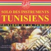 Solo Des Instruments Tunisiens / Various cd