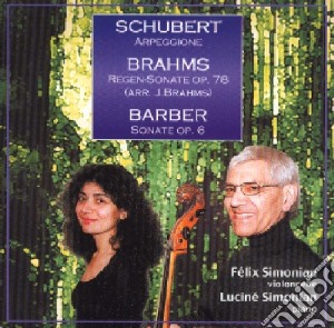 Felix Simonian / Lucine Simonian - Schubert, Brahms, Barber cd musicale di Du Romantisme