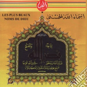 Les Plus Beaux Noms De Dieu - Asma Allah El Hosna cd musicale di Les Plus Beaux Noms De Dieu