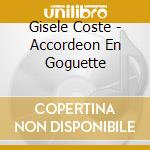 Gisele Coste - Accordeon En Goguette cd