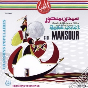 Sidi Mansour - Chansons Populaires cd musicale di Sidi Mansour