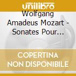 Wolfgang Amadeus Mozart - Sonates Pour Piano