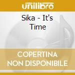 Sika - It's Time cd musicale