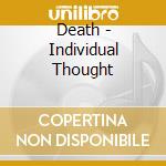 Death - Individual Thought cd musicale di Death