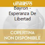 Bayron - Esperanza De Libertad cd