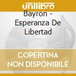 Bayron - Esperanza De Libertad