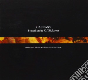 Carcass - Symphonies Of Sicknees cd musicale di Carcass