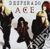 Desperado - Ace cd