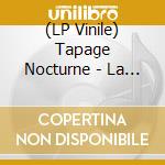 (LP Vinile) Tapage Nocturne - La Bonne Franquette vinile