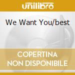 We Want You/best cd musicale di VILLAGE PEOPLE