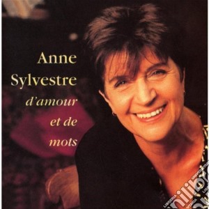 Anne Sylvestre - D'Amour Et De Mots cd musicale di Anne Sylvestre