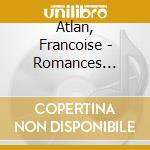 Atlan, Francoise - Romances Sefardies cd musicale di Atlan, Francoise