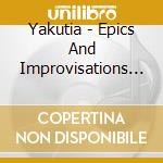 Yakutia - Epics And Improvisations (Siberia) cd