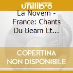 La Novem - France: Chants Du Bearn Et De Gasco cd