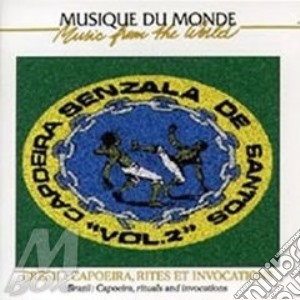 Musique Du Monde - Music From The World - Capoeira - Rites Et Invocations cd musicale di Artisti Vari