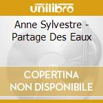 Anne Sylvestre - Partage Des Eaux cd