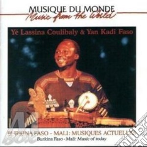 Coulibaly, Lassina And Yan Kadi - Musiques Du Mali Et Du Burkina Faso cd musicale di Artisti Vari