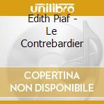 Edith Piaf - Le Contrebardier cd