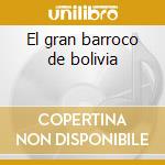 El gran barroco de bolivia cd
