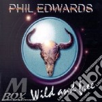Phil Edwards - Wild And Free
