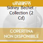 Sidney Bechet - Collection (2 Cd) cd