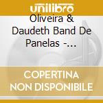 Oliveira & Daudeth Band De Panelas - Bresil: Cantadores Repentistas cd
