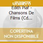 Edith Piaf - Chansons De Films (Cd Boitier Crist cd