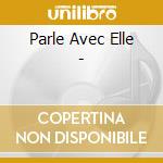 Parle Avec Elle - cd