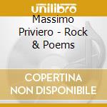 Massimo Priviero - Rock & Poems cd musicale di Massimo Priviero