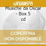 Musiche da Oscar - Box 5 cd cd musicale di Artisti Vari