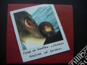 Massimo Ghiacci - Come Un Mantra Luminoso cd musicale di MASSIMO ICE GHIACCI
