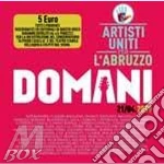 Artisti Uniti Per L'Abruzzo - Domani 21-4-2009 cd