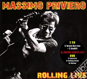 Massimo Priviero - Rolling Live (2 Cd+Dvd) cd musicale di Massimo Priviero