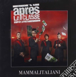 Apres La Classe - Mammalitaliani cd musicale di APRES LA CLASSE
