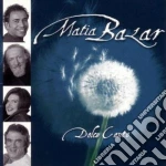 Matia Bazar - Dolce Canto cd