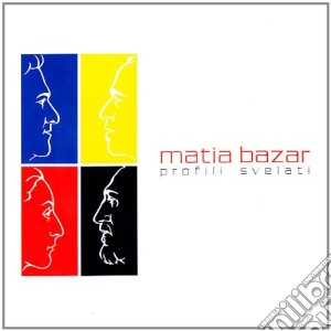 Matia Bazar - Profili Svelati cd musicale di MATIA BAZAR