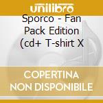 Sporco - Fan Pack Edition (cd+ T-shirt X