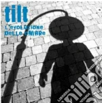 Tilt - L'evoluzione Delle Ombre cd